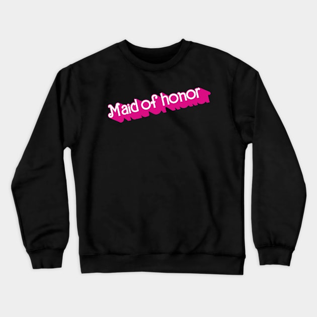 Maid of Honor Barbie logo Crewneck Sweatshirt by byb